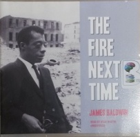 The Fire Next Time written by James Baldwin performed by Jesse Martin on CD (Unabridged)